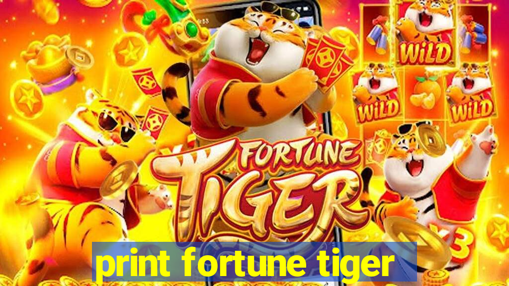 print fortune tiger